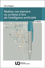 Réaliser son mémoire ou sa thèse à l'ère de l'intelligence artificielle, 2e édition